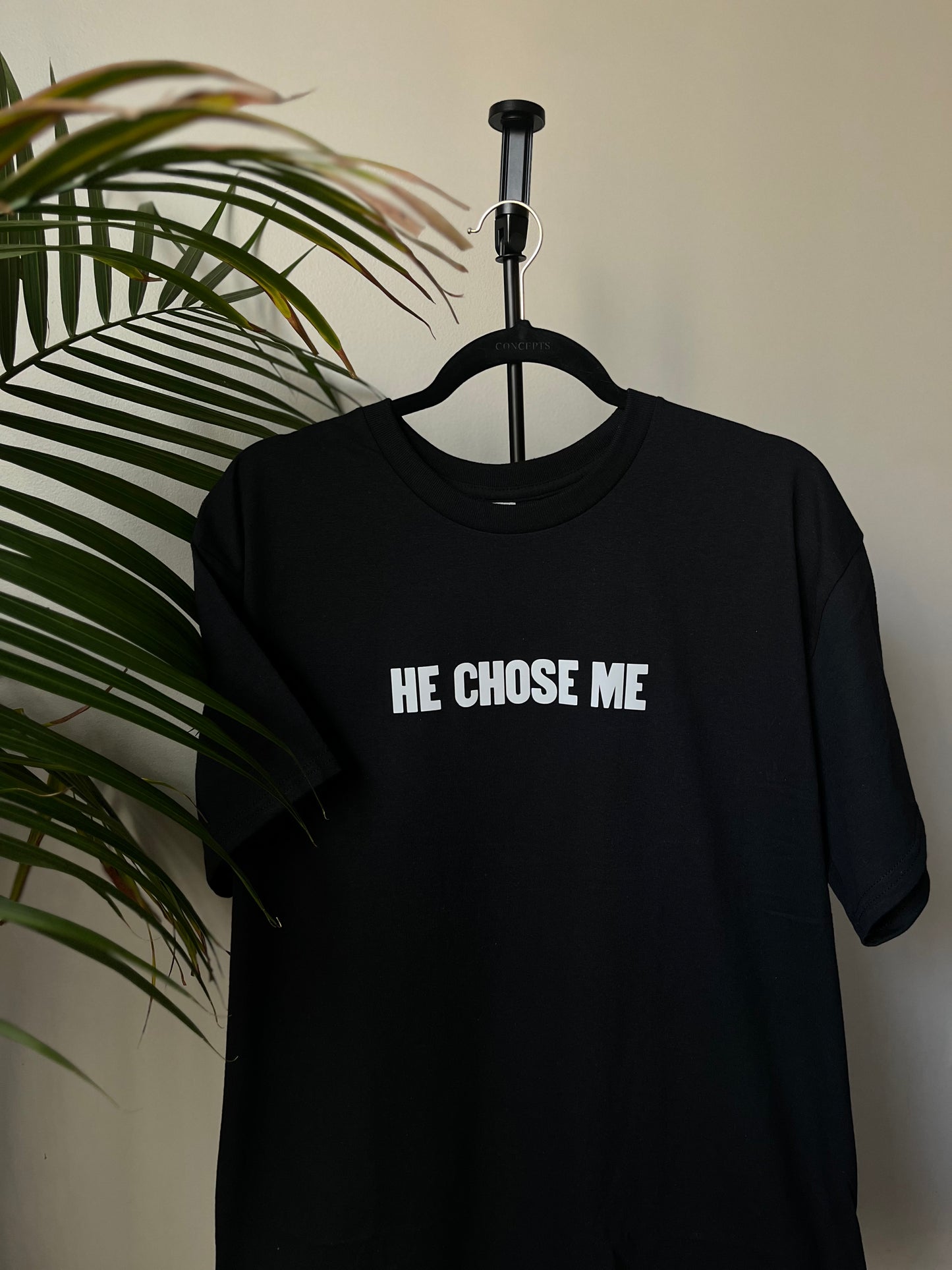 HE CHOSE ME TEE BLACK